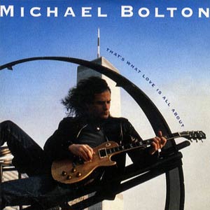 Michael Bolton - That's What Love Is All About - Single Cover